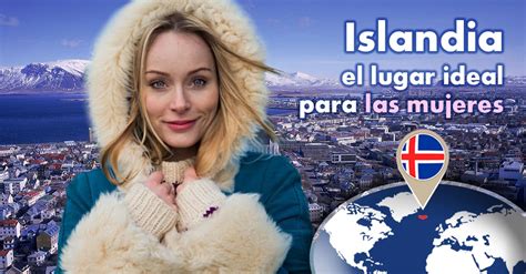 mujeres de islandia|Islandia: En el país de las mujeres fuertes 